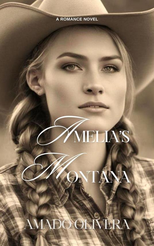 Amelia's Montana - Amado Olivera - ebook