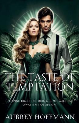The Taste of Temptation - Aubrey Hoffmann - cover
