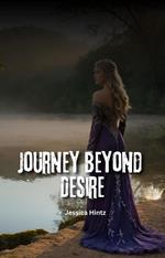 Journey Beyond Desire