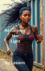 Reclaiming Her Light