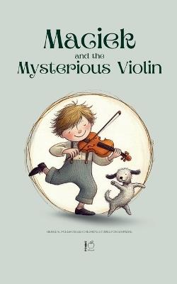 Maciek and the Mysterious Violin: Bilingual Polish-English Children's Stories for Beginners - Pomme Bilingual - cover