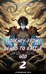 Journey from Genius to Battle God