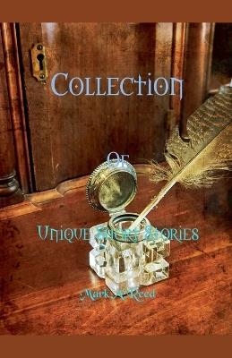 Collection of Unique Short Stories - Mark Reed - cover