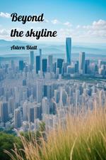 Beyond the skyline
