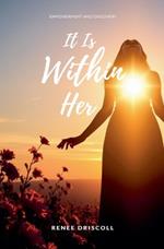 It Is Within Her