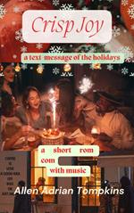 Cripy Joy: A Text for the Holidays Musical