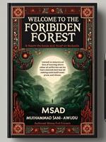 Welcome To The Foribiden Forest