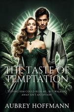 The Taste of Temptation
