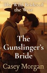 The Gunslinger’s Bride