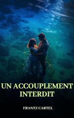 Un accouplement interdit