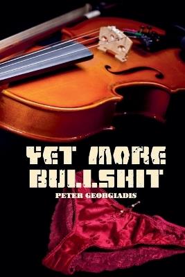 Yet More Bullshit - Peter Georgiadis - cover