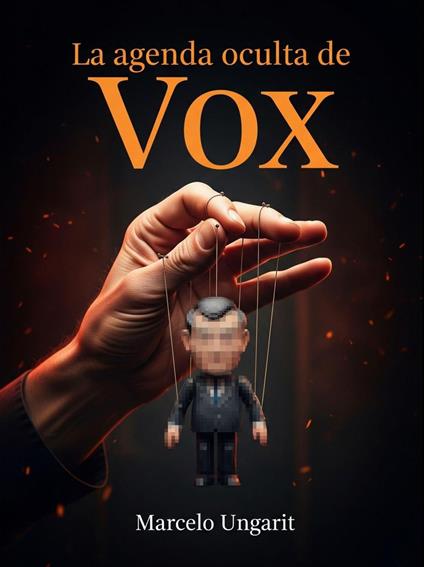 La agenda oculta de Vox