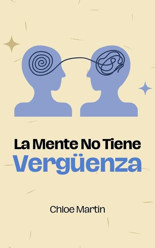 La Mente No Tiene Vergüenza