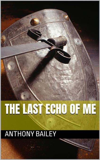 The Last Echo of Me