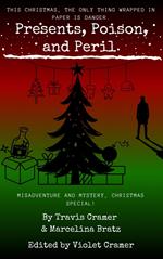 Presents, Poison, and Peril