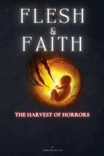Flesh & Faith