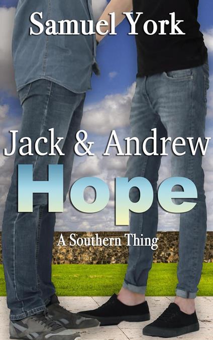 Jack and Andrew: Hope