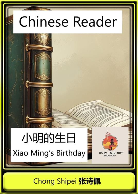 Chinese Reader Xiao Ming's Birthday