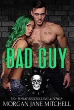 Bad Guy: A Dark College Romance