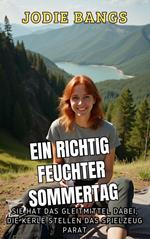 Ein Richtig Feuchter Sommertag