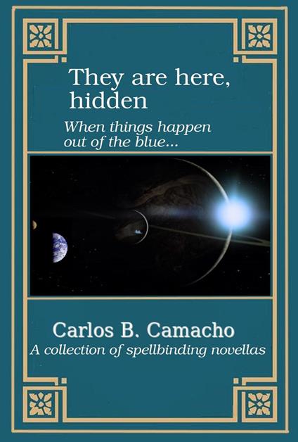 They are here, hidden