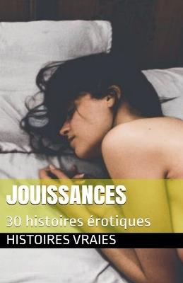 Jouissances - Histoires Vraies - cover