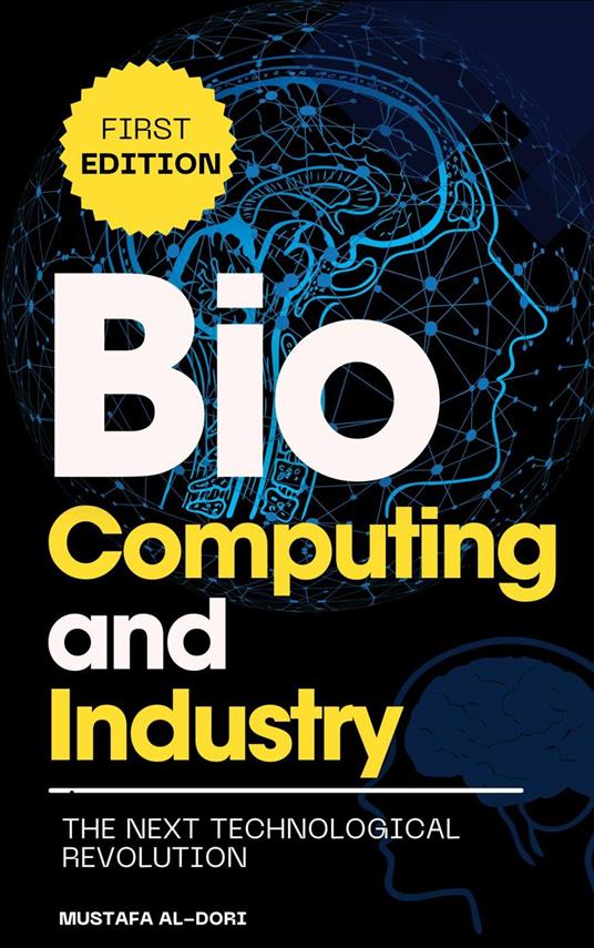 Bio-Computing and Industry: The Next Technological Revolution
