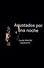 Asustados por una noche
