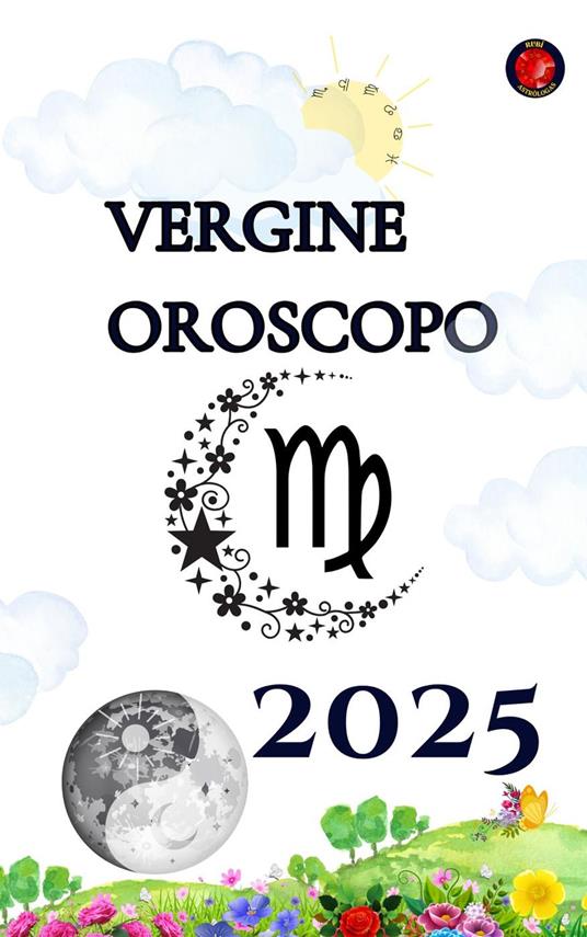 Vergine Oroscopo 2025 - Alina Rubi - ebook