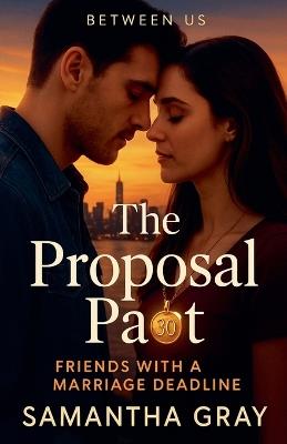 The Proposal Pact - Samantha Gray - cover