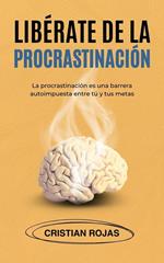 Libérate de la Procrastinación