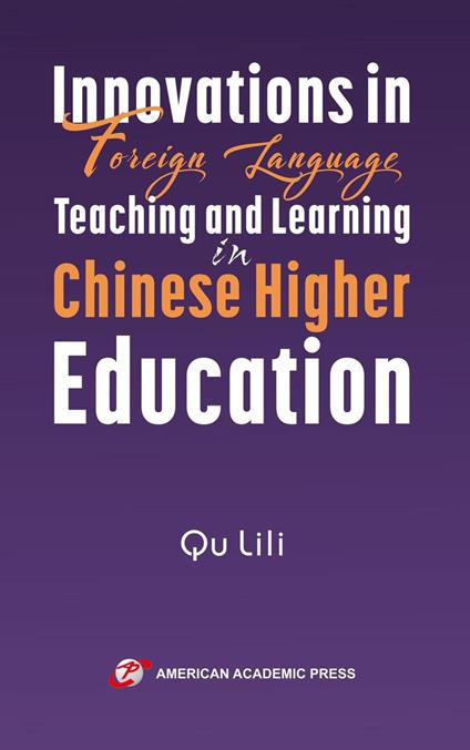 Innovations in Foreign Language Teaching and Learning in Chinese Higher Education