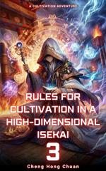 Rules for Cultivation in a High-Dimensional Isekai