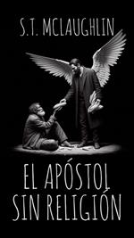 El Apóstol sin Religión