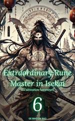 Extraordinary Rune Master in Isekai