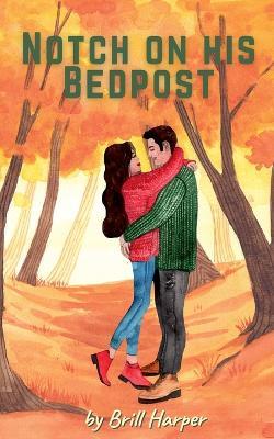 Notch on His Bedpost - Brill Harper - cover