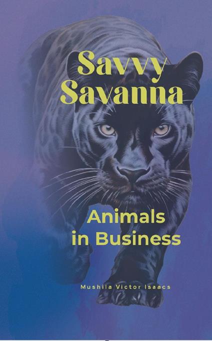 Savvy Savanna: Animals in Business