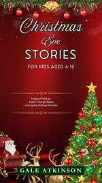 Christmas Eve Stories for Kids Aged 6-10