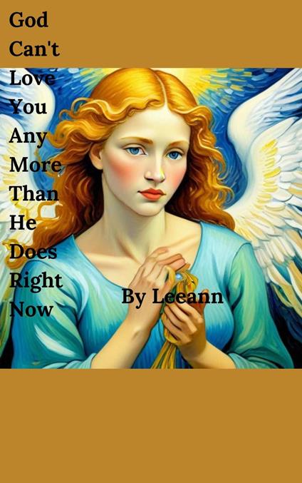 God Can't Love You Any More Than He Does Right Now