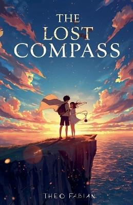 The Lost Compass - Theo Fabian - cover