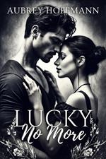 Lucky No More