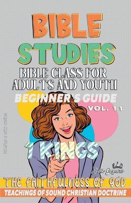 Bible Class for Adults and Youth: Beginner's Guide: 1 Kings - Bible Sermons - cover