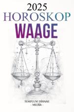 Horoskop Waage 2025