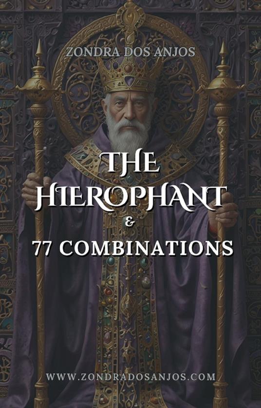 The Hierophant and 77 Tarot Combinations