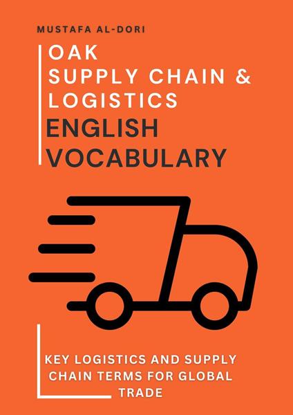 Oak Supply Chain & Logistics English Vocabulary: Key Logistics and Supply Chain Terms for Global Trade