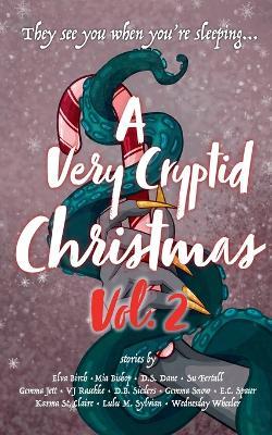 A Very Cryptid Christmas Vol. 2 - Elva Birch,Mia Bishop,D S Dane - cover