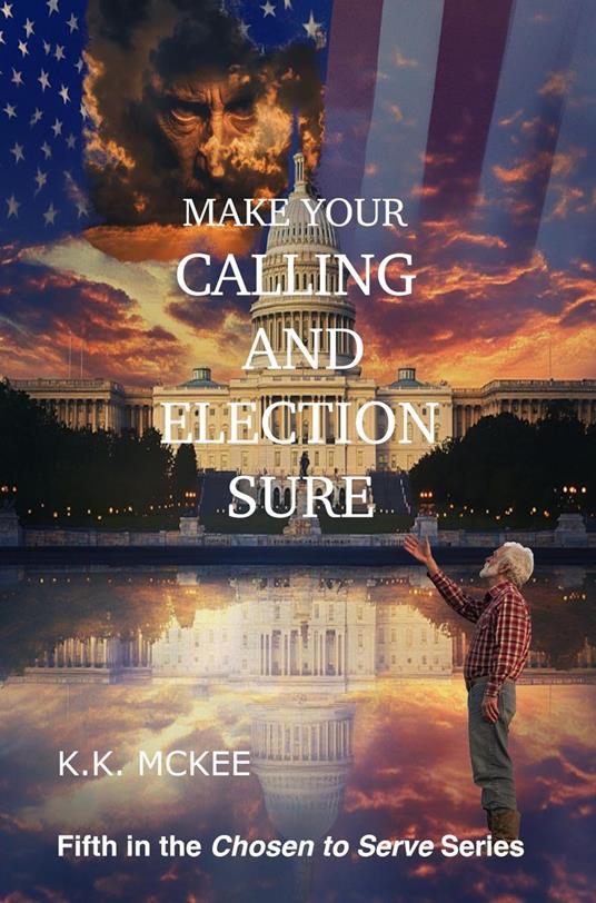 Make Your Calling and Election Sure - K K McKee - ebook