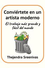 Conviértete en un artista moderno - El trabajo más grande y fácil del mundo