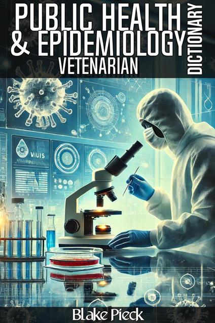 Vetenarian – Public Health and Epidemiology Dictionary