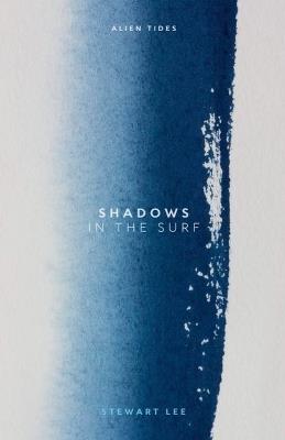Shadows in the surf - Stewart Lee - cover